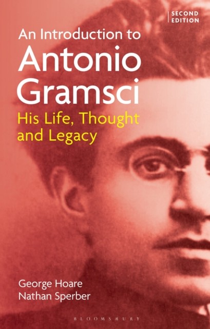 An Introduction to Antonio Gramsci by Dr George  Hoare PAPERBACK 9781350423176 - Image 3