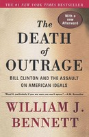 The Death Of Outrage William J. Bennett Taschenbuch No Series Englisch 1999