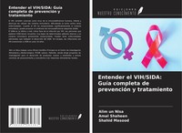 Alim Un Nisa (U. A.) | Entender El Vih/Sida: GuíA Completa De PrevencióN Y...