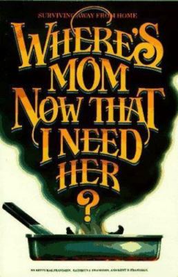 Where's Mom Now That I Need H- 9780961539016, paperback, Betty Rae Frandsen, new