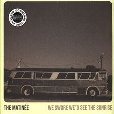 Matinee - We Swore We'd See The Sunrise (Vinyl LP - 2013 - EU - Original)