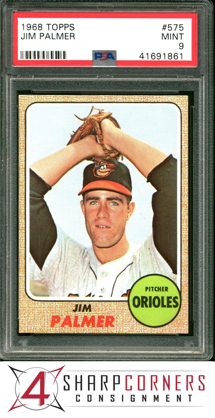1968 TOPPS #575 JIM PALMER ORIOLES HOF PSA 9