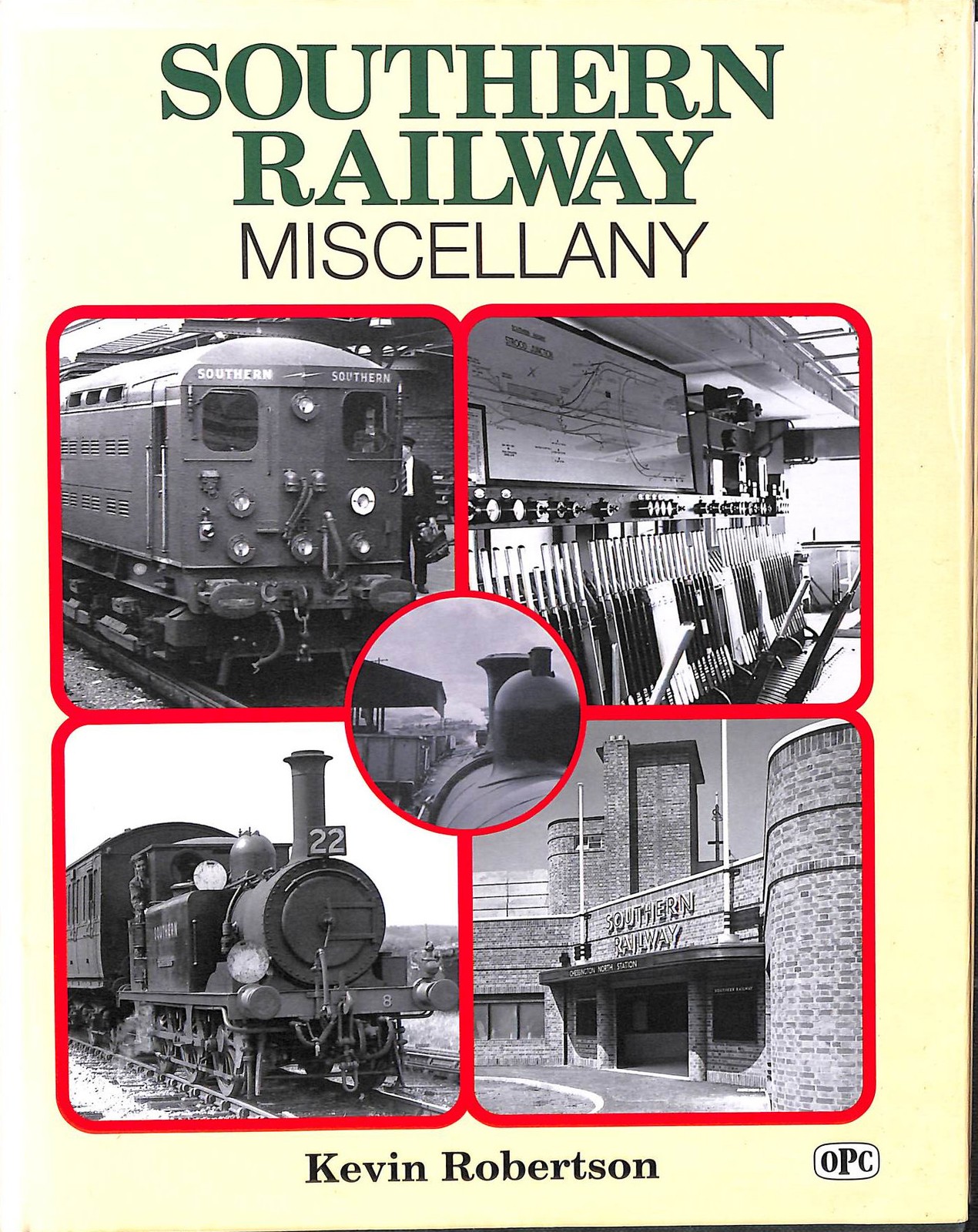 Southern Railway Miscellany (A Miscellany) by Robertson, Kevin
