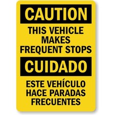Vehicle Frequent Stops Sign Bilingual Aluminum Weatherproof Outdoor Metal