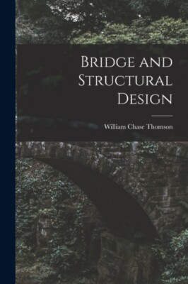 Thomson - Bridge and Structural Design - New paperback or softback - 8 - X555z