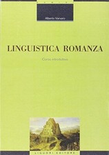 Linguistica romanza	 - Alberto Vàrvaro (Liguori Eitore) [2001]