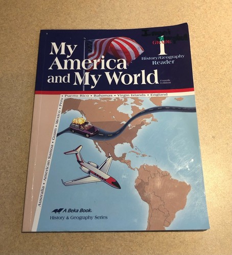 Abeka Home School - My America and My World - Grade 1 - History/Geography Reader