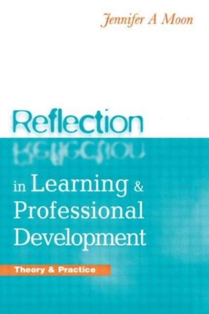 REFLECTION IN LEARNING  PROFESSIONAL DEVELOPMENT by Jennifer A. Moon PAPERBACK - Image 6