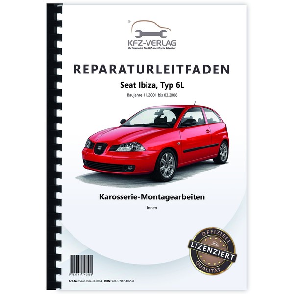 Seat Ibiza Typ 6L 2001-2008 Karosserie Montagearbeiten Innen Reparaturhandbuch-image