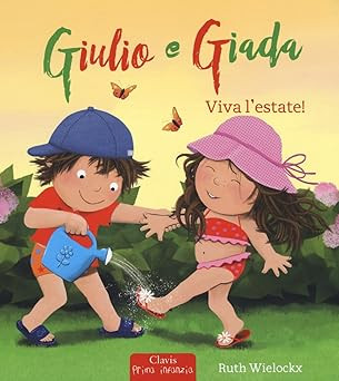 Es lebe der Sommer! Julio und Jade. Ediz. Wielockx farbig, Ruth