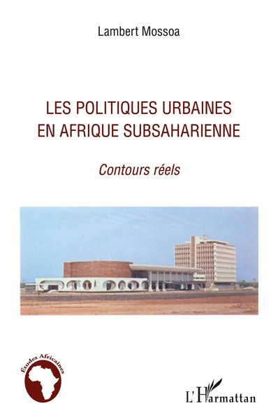 Lambert Mossoa | Les Politiques Urbaines En Afrique Subsaharienne | Taschenbuch-image