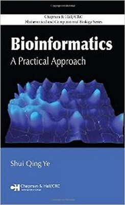 Bioinformatics: A Practical Approach by Shui Qing Ye '' Free Ship from USA''