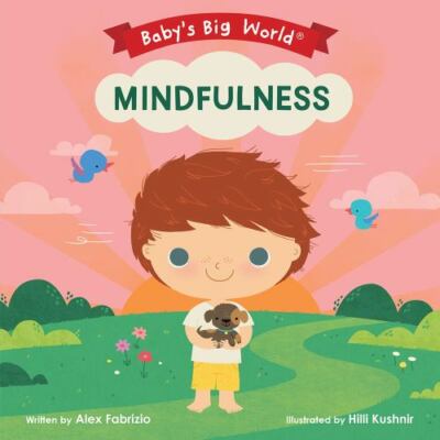 Mindfulness (Baby's Big World) by