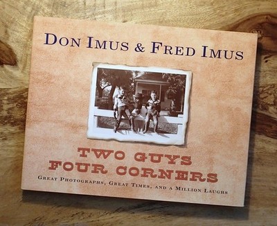 Two Guys Four Corners: Great Photographs, Great Times, and a Million Laughs by f