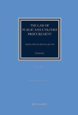 The Law of Public and Utilities Procurement Volume 2: Regulation in the EU...