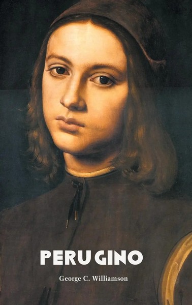 George Williamson | Perugino | Buch | Englisch (2017) | Gebunden-image