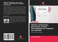 Sneha Bhalala | Mentes Brilhantes, Percursos úNicos - PerturbaçãO Do Espetro...