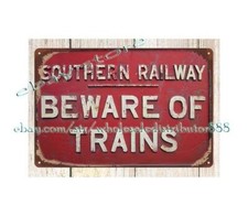 BEWARE OF TRAINS SOUTHERN RAILWAY metal tin sign living room art lodge cafes
