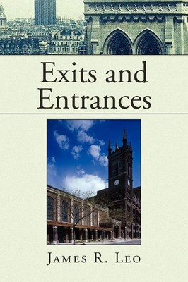 James R. Leo | Exits and Entrances | Taschenbuch | Englisch (2008) | Xlibris