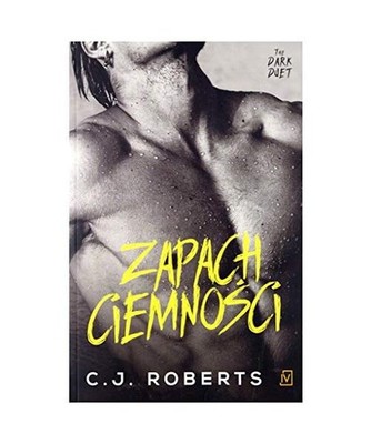 The Dark Duet Tom 2 Zapach ciemnosci, C. J Roberts