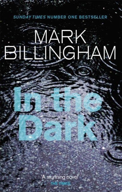 In The Dark by Mark Billingham (Paperback Book)