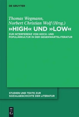 ''High'' und ''low'' by Thomas Wegmann, Norbert Christian Wolf - 9783110255607