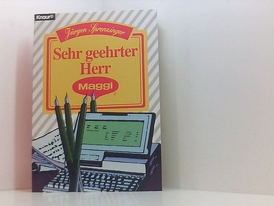 Sehr geehrter Herr Maggi Jürgen Sprenzinger. Mit Ill. von Kurt Klamert 661570462