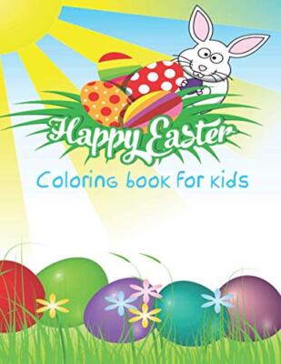 Frohe Ostern Malbuch für Kinder: Große natürliche künstlerische Bilder. Bestes Ostern...