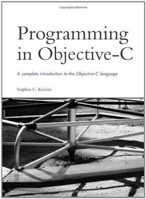 Programming in Objective-C, Kochan, Stephen G.