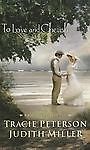 To Love and Cherish (Bridal Veil Island, 2) by Tracie Peterson;  Judith Miller