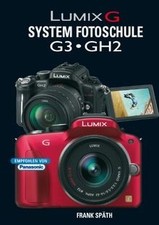 Lumix G System Fotoschule G 3 / GH2 by Frank Späth | Book | condition good