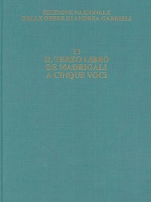 Il terzo libro de madrigali a cinque voci Critical Edition Full Score, Hardbound