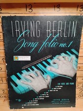 IRVING BERLIN Song folio no.1 FOR VOICE AND PIANO IRVING BERLIN Song folio no.1 FOR VOICE AND PIANO