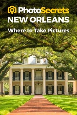 New Orleans : Where to Take Pictures Paperback Andrew Hudson