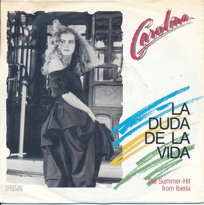 La Duda Le La Vida - Carolina - Single 7'' Vinyl 195/19