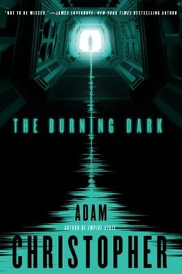 The Burning Dark Paperback Adam Christopher