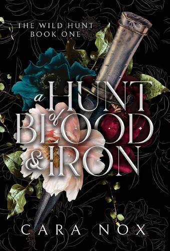 Cara Nox A Hunt of Blood & Iron (Copertina rigida) Wild Hunt