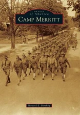 Camp Merritt by Howard E. Bartholf (2017, Trade Paperback)