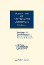 Formation of Government Contracts, Fifth - Paperback, by Ralph C. Nash - New h