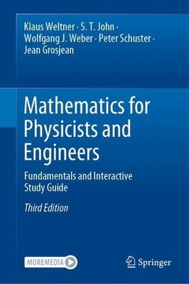 Mathematics for Physicists and Engineers: Fundamentals and Interactive Study Gui