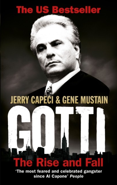 Gotti The Rise and Fall by Gene Mustain (Paperback Book)
