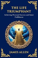 James Allen | The Life Triumphant | Taschenbuch | Englisch (2025)