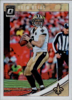 Drew Brees 2018 Donruss Optic #68 Saints
