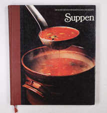 DIE KUNST DES KOCHENS Methoden Rezepte Suppen Time Life Eintöpfe