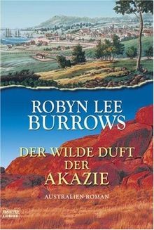 Der wilde Duft der Akazie: Australien-Roman von B... | Buch | Zustand akzeptabel