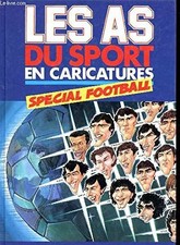 les as du sport en caricatures - spécial football, roland chatard et jean paret