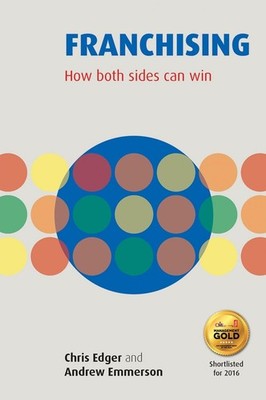 Franchising: How Both Sides Can Win by Chris Edger (English) Paperback Book
