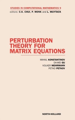 Konstantinov - Perturbation Theory for Matrix Equations - New hardback - X555z