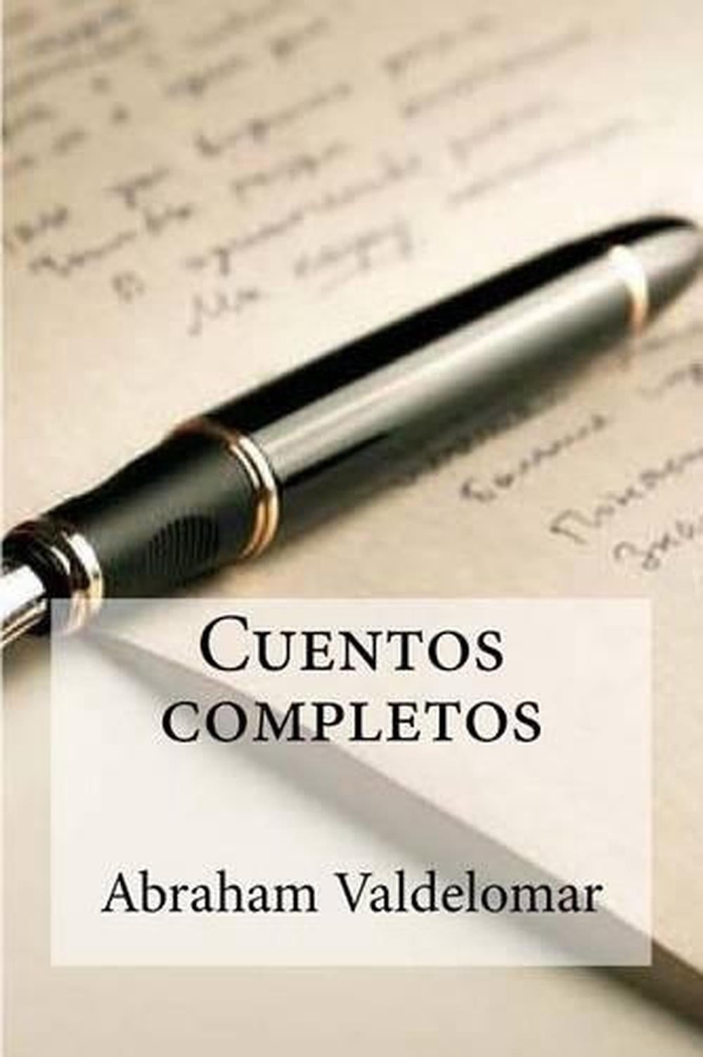 Cuentos completos by Abraham Valdelomar (Spanish) Paperback Book