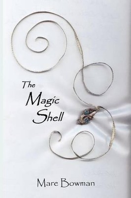 The Magic Shell by Mare Bowman (English) Paperback Book